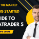 Getting Started with Forex Trading Platforms: MetaTrader 5 (MT5) Guide